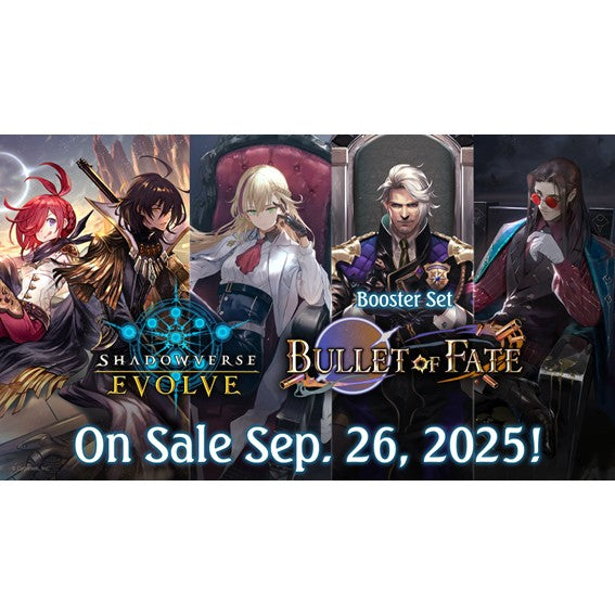 Shadowverse: Evolve Booster Box BP11 - Bullet of Fate Shadowverse: Evolve Booster Box BP11 - Bullet of Fate